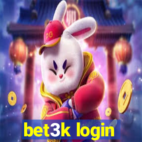 bet3k login